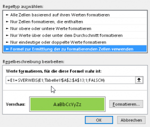 Zum Vergrößern bitte auf das Bild klicken Eigene Formel in bedingter Formatierung
