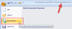 Zum Vergrößern bitte Bild anklicken Excel 2007: Datei konvertieren