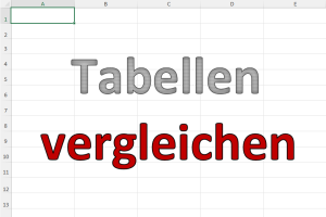 Finde den Unterschied: Tabellen vergleichen per Formel