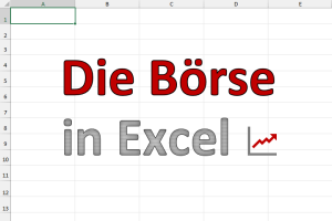 3 Wege, um Börsenkurse in Excel dynamisch abzufragen