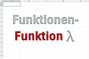Eine sehr spezielle Funktion: LAMBDA