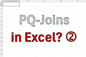 Power Query-Joins mit Excel-Funktionen nachbauen (Teil 2)